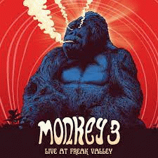 Monkey 3 : Live at Freak Valley